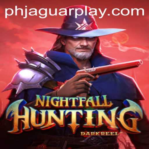 Exploring the Thrills of NightfallHunting: The Ultimate JAGUAR PLAY Adventure